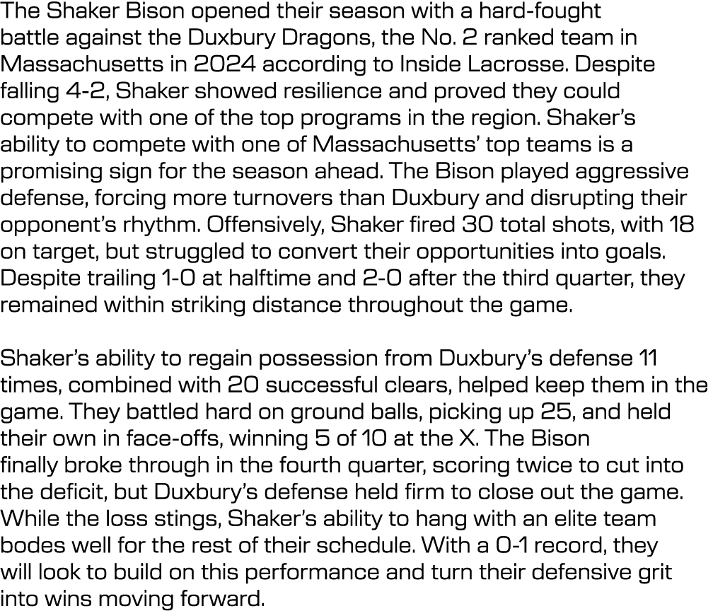 The Shaker Bison opened their season with a hard fought battle against the Duxbury Dragons, the No. 2 ranked team in ...