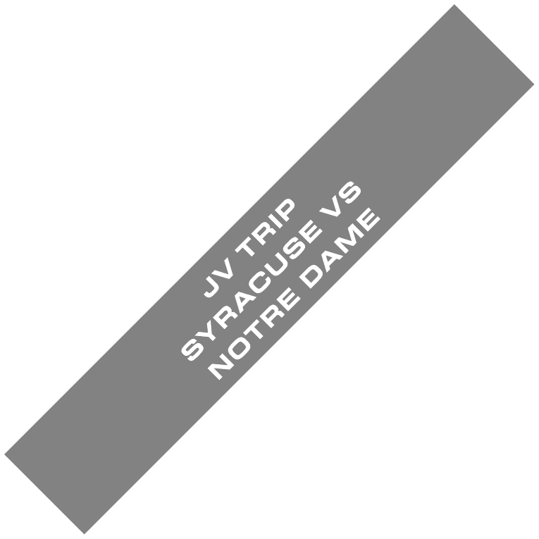 JV TRIP SYRACUSE VS NOTRE DAME