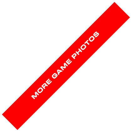 MORE GAME PHOTOS