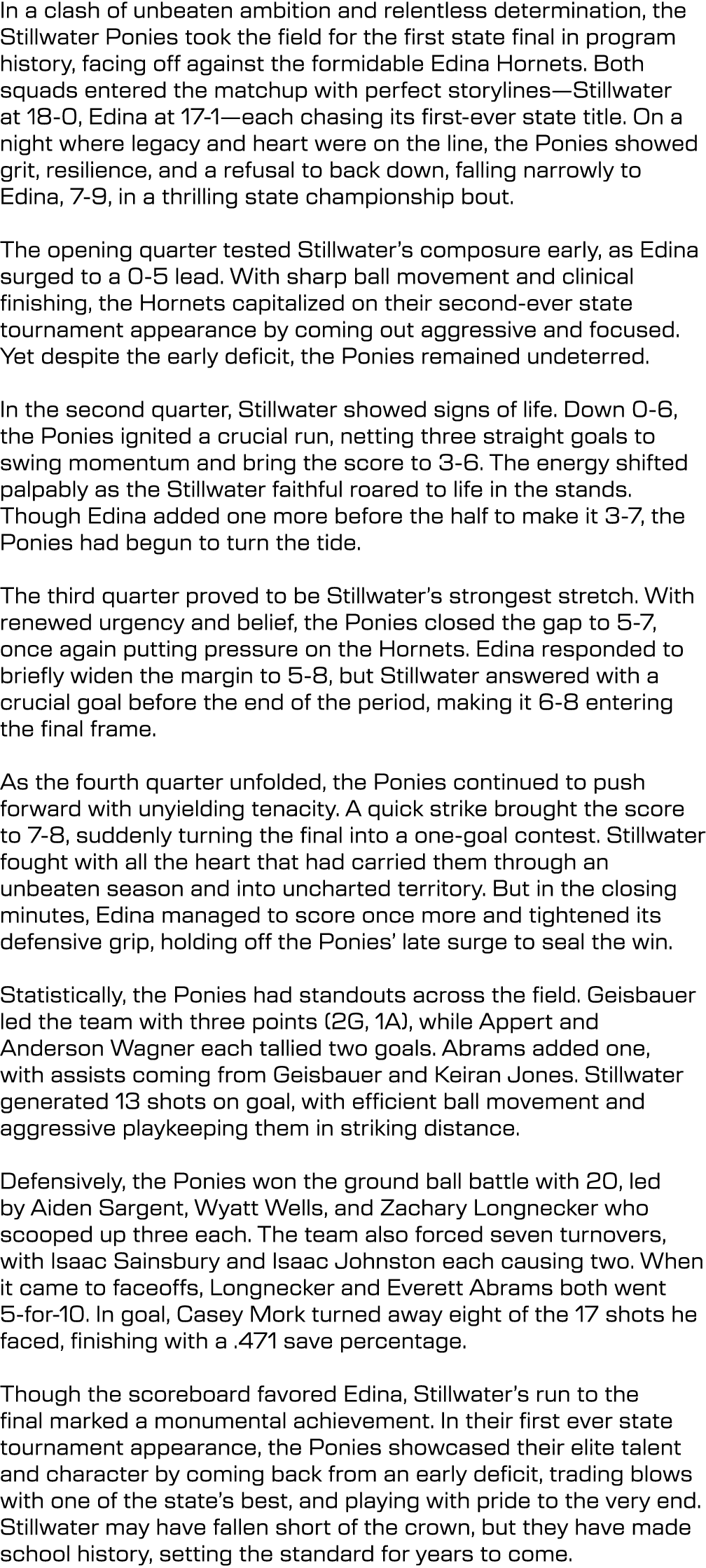 In a clash of unbeaten ambition and relentless determination, the Stillwater Ponies took the field for the first stat...