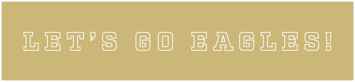 LET’S GO EAGLES!
