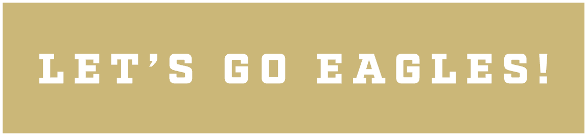 LET’S GO EAGLES!
