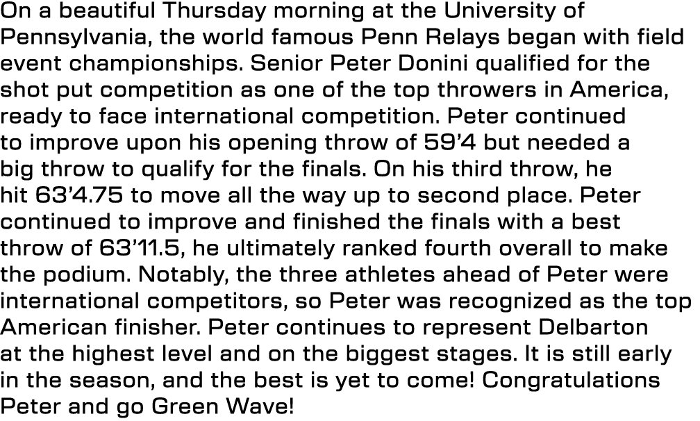 On a beautiful Thursday morning at the University of Pennsylvania, the world famous Penn Relays began with field even...