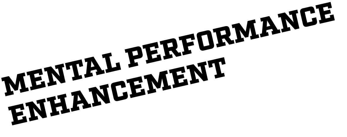 Mental Performance Enhancement