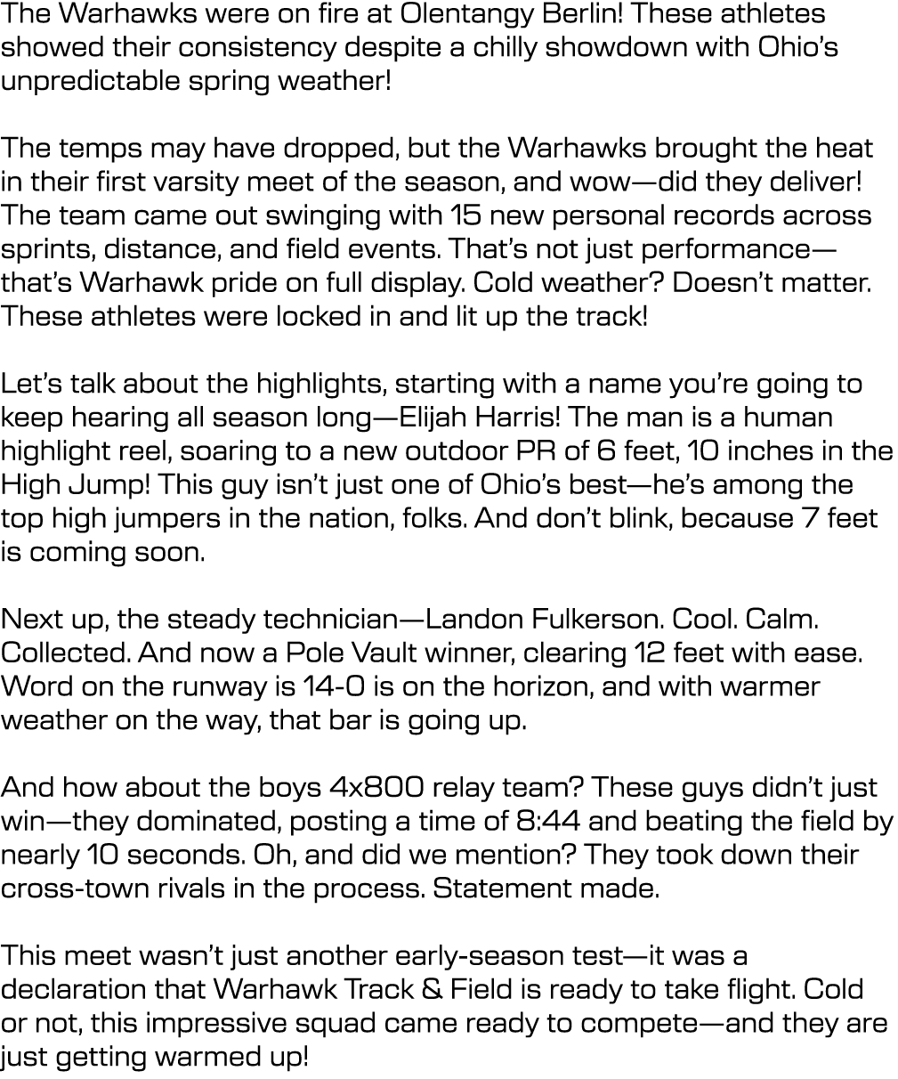 The Warhawks were on fire at Olentangy Berlin! These athletes showed their consistency despite a chilly showdown with...