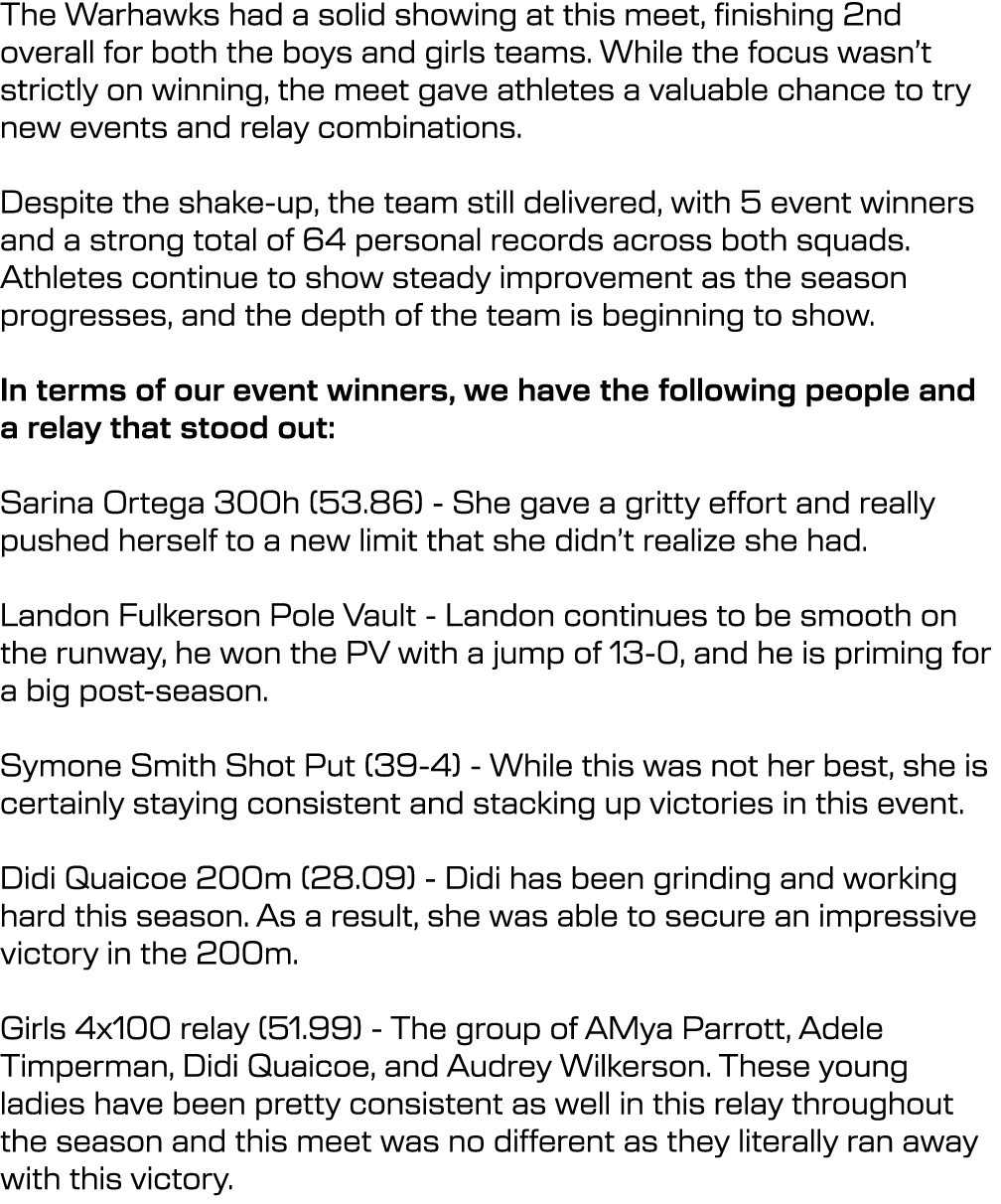 The Warhawks had a solid showing at this meet, finishing 2nd overall for both the boys and girls teams. While the foc...
