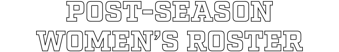 Post Season Women’s Roster