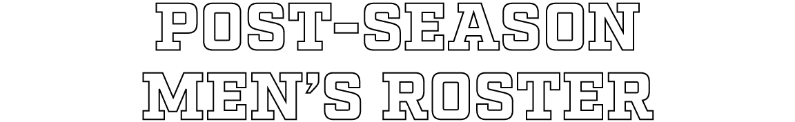 Post Season men’s Roster