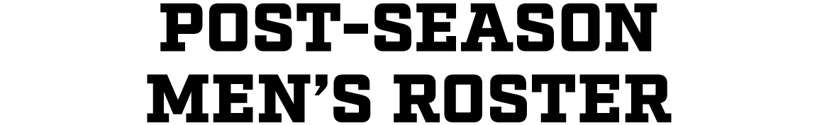 Post Season men’s Roster