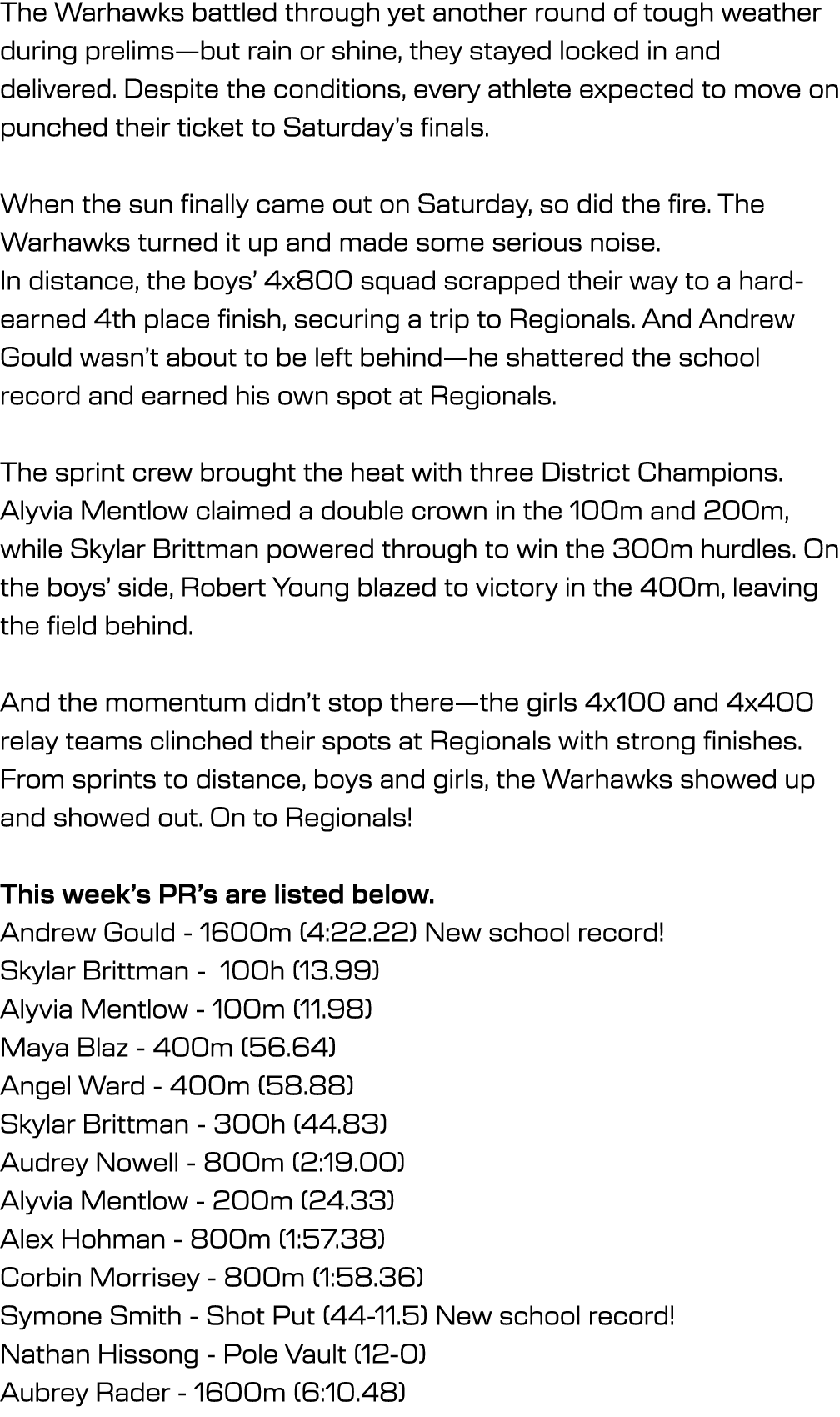 The Warhawks battled through yet another round of tough weather during prelims—but rain or shine, they stayed locked ...