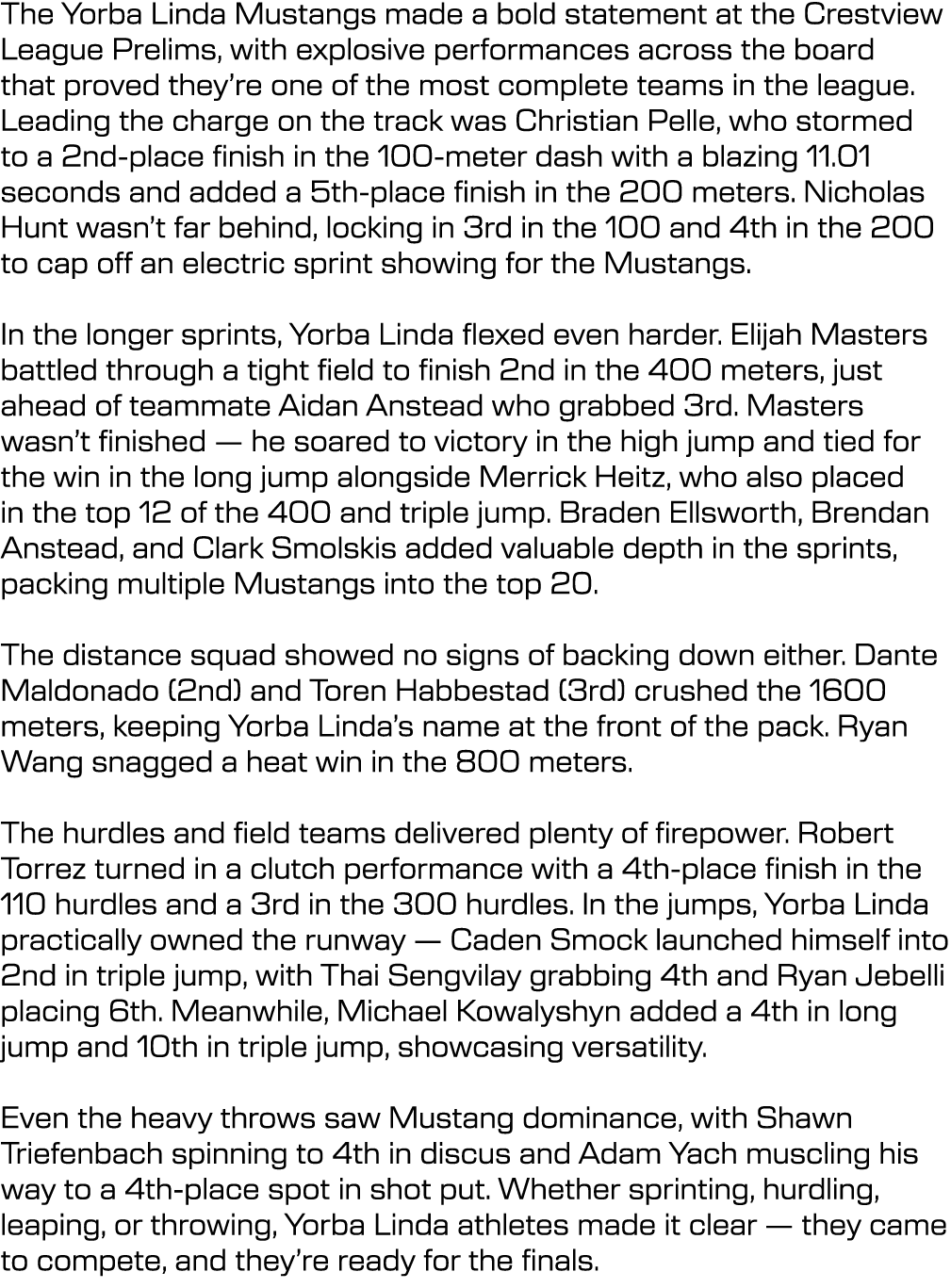 The Yorba Linda Mustangs made a bold statement at the Crestview League Prelims, with explosive performances across th...