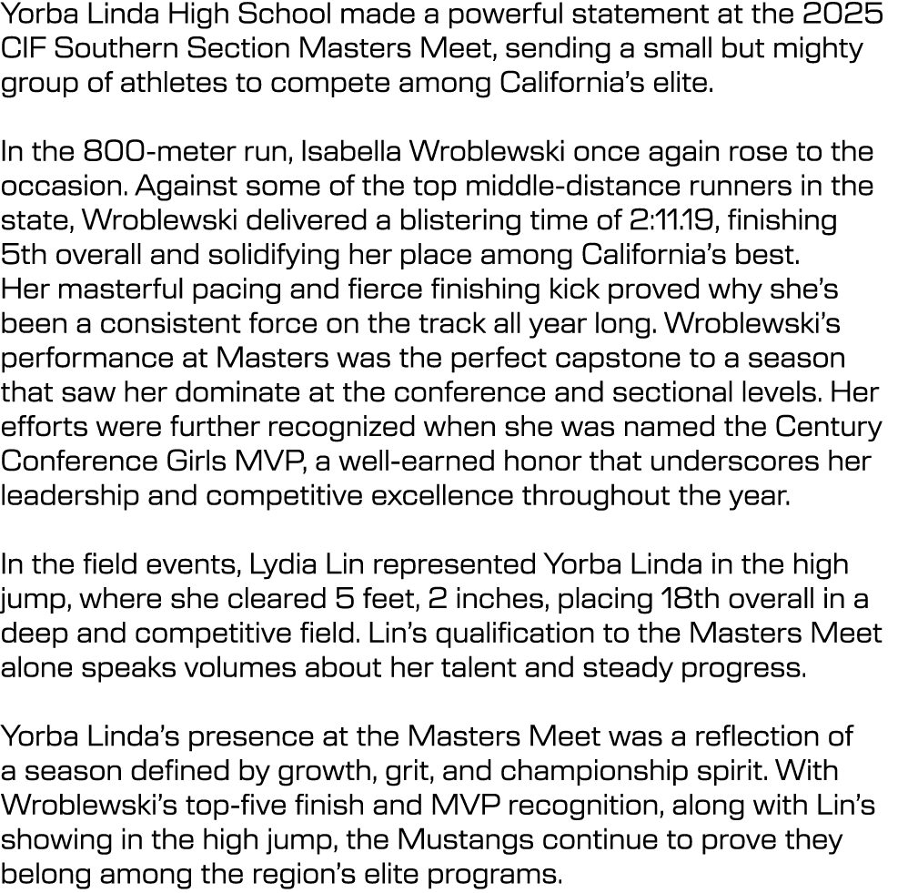 Yorba Linda High School made a powerful statement at the 2025 CIF Southern Section Masters Meet, sending a small but ...