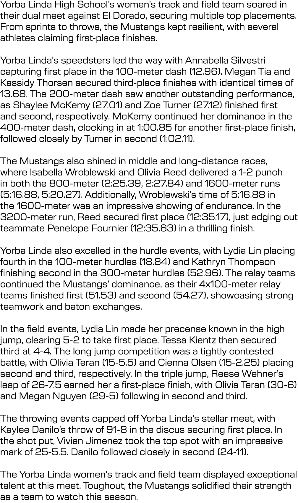 Yorba Linda High School’s women’s track and field team soared in their dual meet against El Dorado, securing multiple...