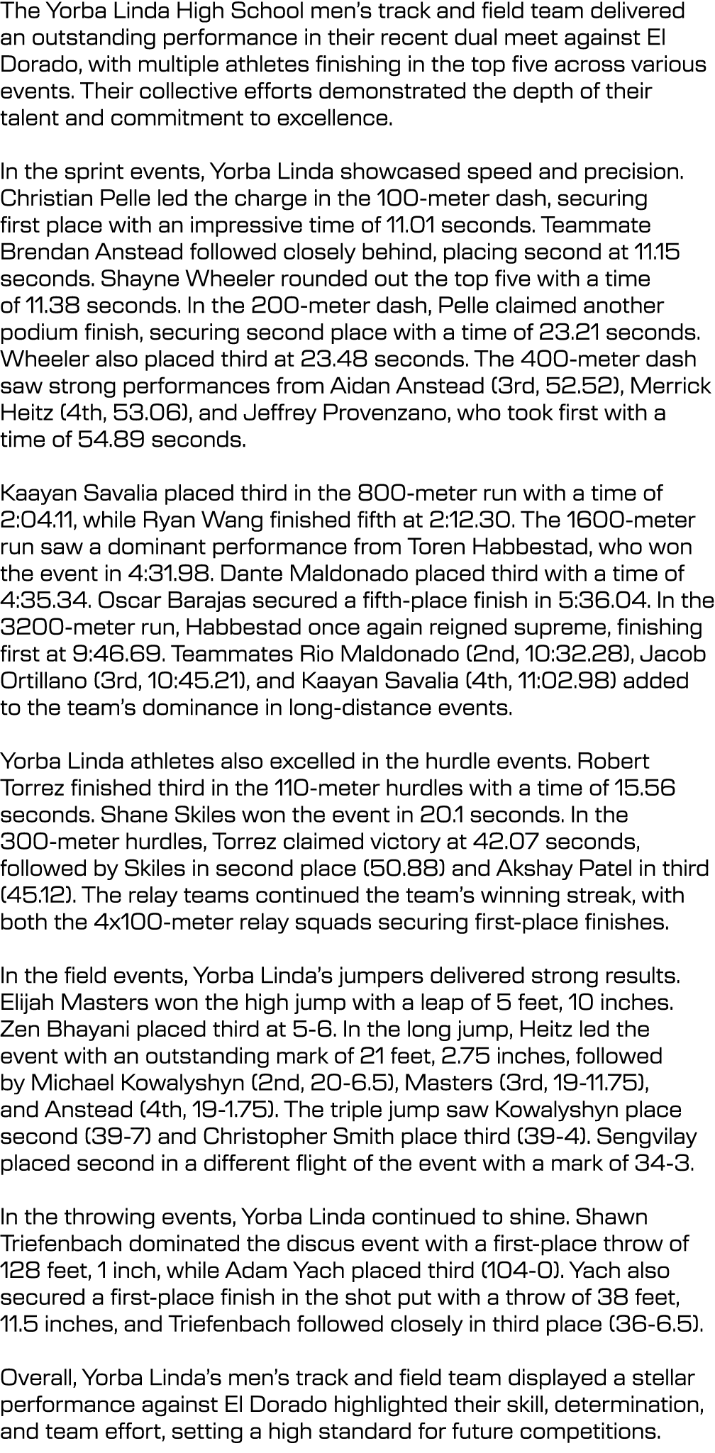 The Yorba Linda High School men’s track and field team delivered an outstanding performance in their recent dual meet...