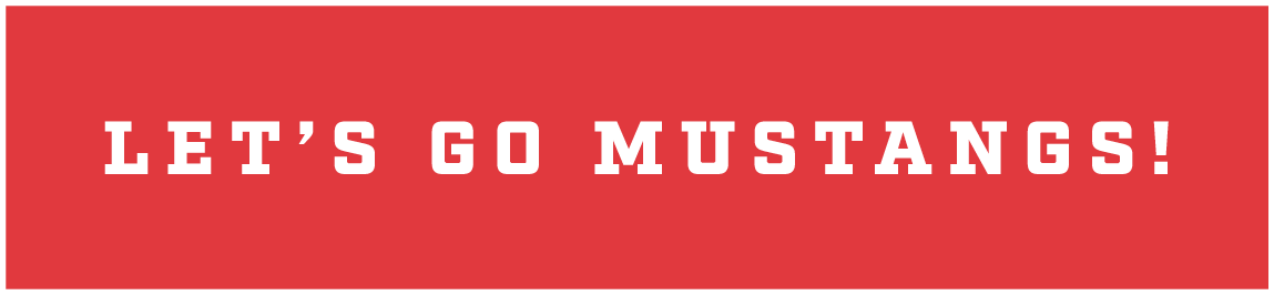 Let’s go Mustangs!