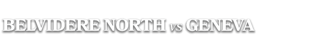BELVIDERE NORTH vs geneva