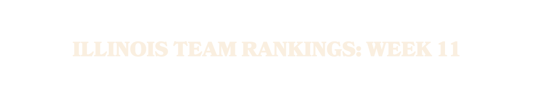 Illinois Team Rankings: Week 11