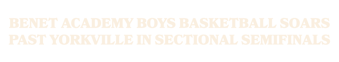 Benet Academy boys basketball soars past Yorkville in sectional semifinals