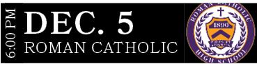 ROMAN CATHOLIC,DEC. 5,6:00 P