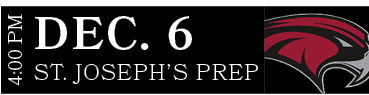ST. JOSEPH’S PREP,DEC. 6,4:00 P
