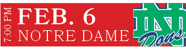 NOTRE DAME,FEB. 6,7:00 P