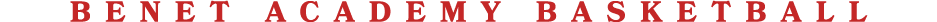 BENET ACADEMY BASKETBALL