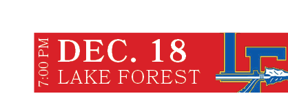 LAKE FOREST,DEC. 18,7:00 P