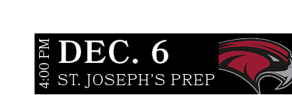 ST. JOSEPH’S PREP,DEC. 6,4:00 P