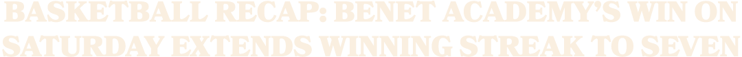 Basketball Recap: Benet Academy’s Win on Saturday Extends Winning Streak to Seven
