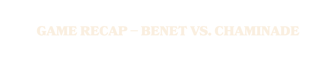 GAME RECAP – BENET VS. CHAMINADE
