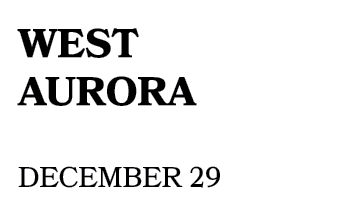 west aurora december 29
