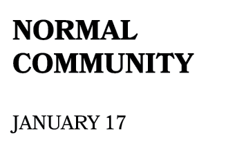 NORMAL COMMUNITY January 17