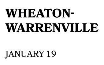 WHEATON WARRENVILLE January 19