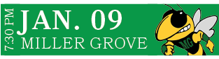 Miller grove,JAN. 09,7:30 P