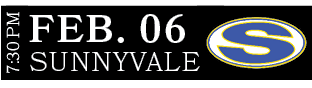 SUNNYVALE,FEB. 06,7:30 P