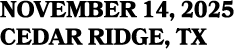 November 14, 2025 CEDAR RIDGE, TX