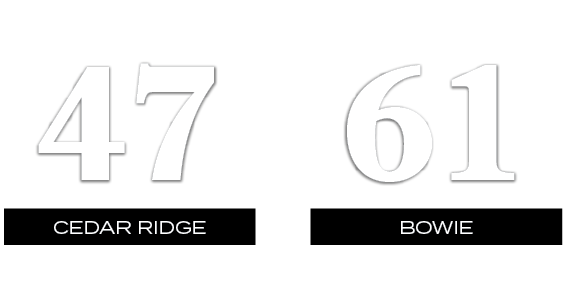 61,47,BOWIE,CEDAR RIDGE