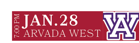 ARVADA WEST,JAN.28,7:00 P