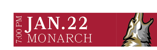 MONARCH,JAN.22,7:00 P