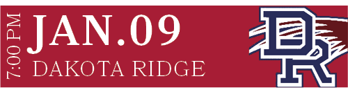 DAKOTA RIDGE,JAN.09,7:00 P
