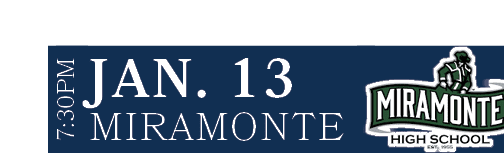 MIRAMONTE,JAN. 13,7:30P