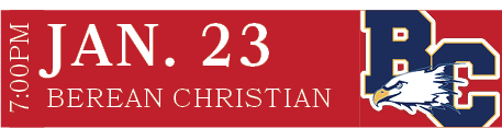 BEREAN CHRISTIAN,JAN. 23,7:00PM