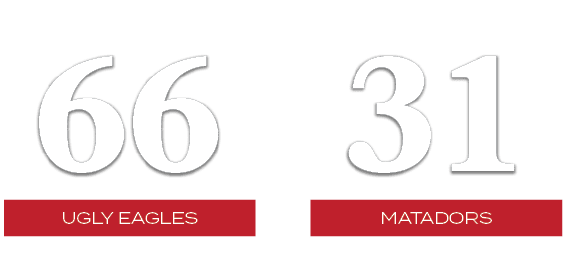 31,66,MATADORS,ugly eagles