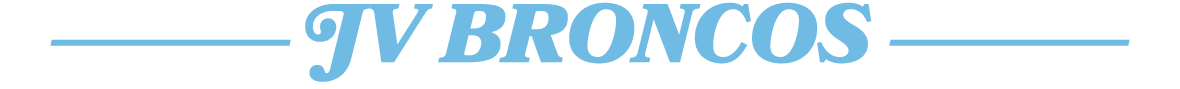 ———— JV BRONCOS ————