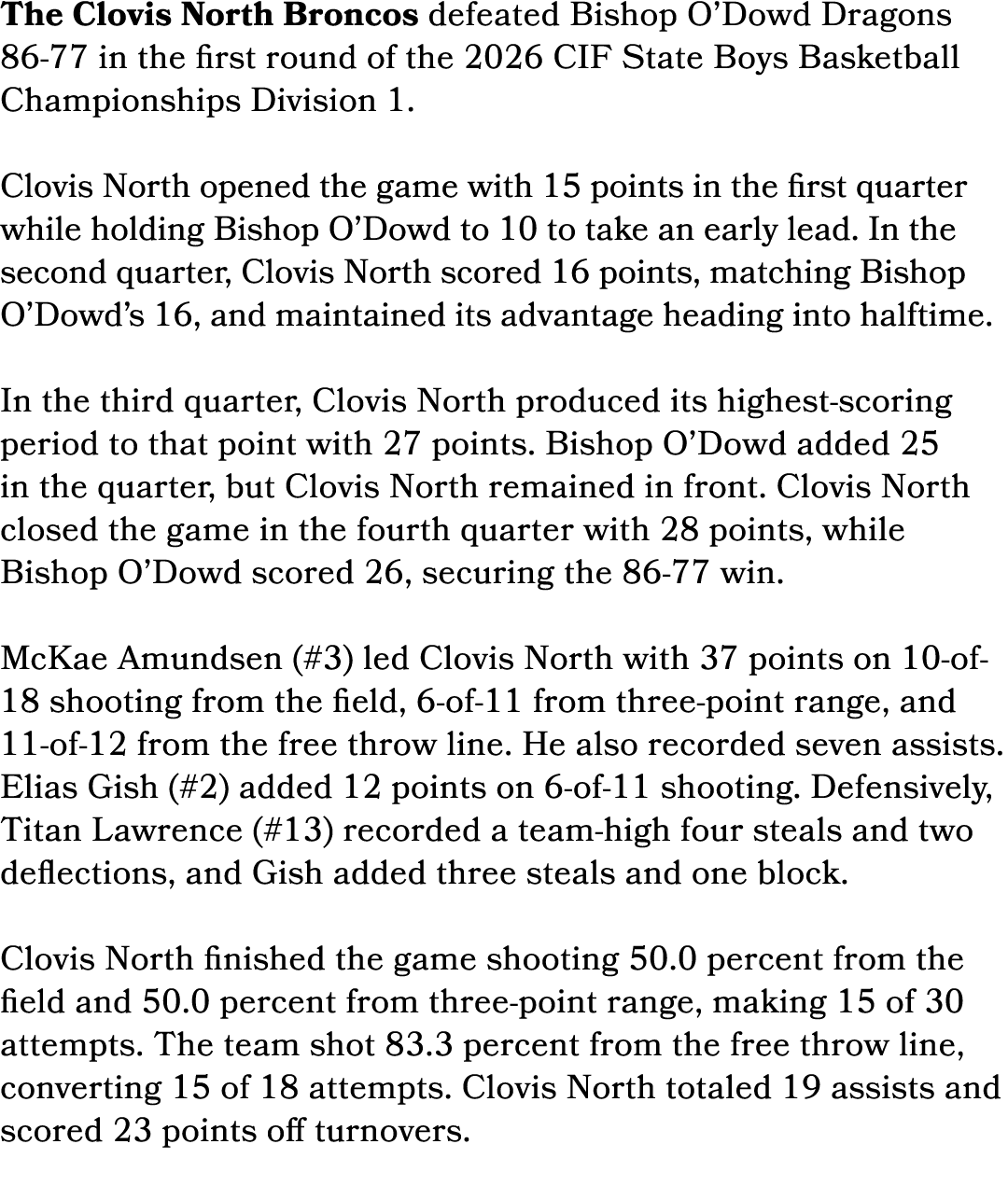 The Clovis North Broncos defeated Bishop O’Dowd Dragons 86 77 in the first round of the 2026 CIF State Boys Basketbal...