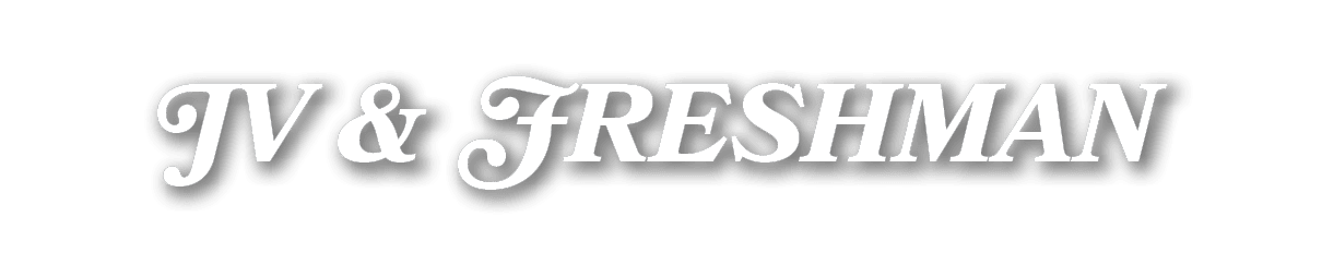 JV & FRESHMAN