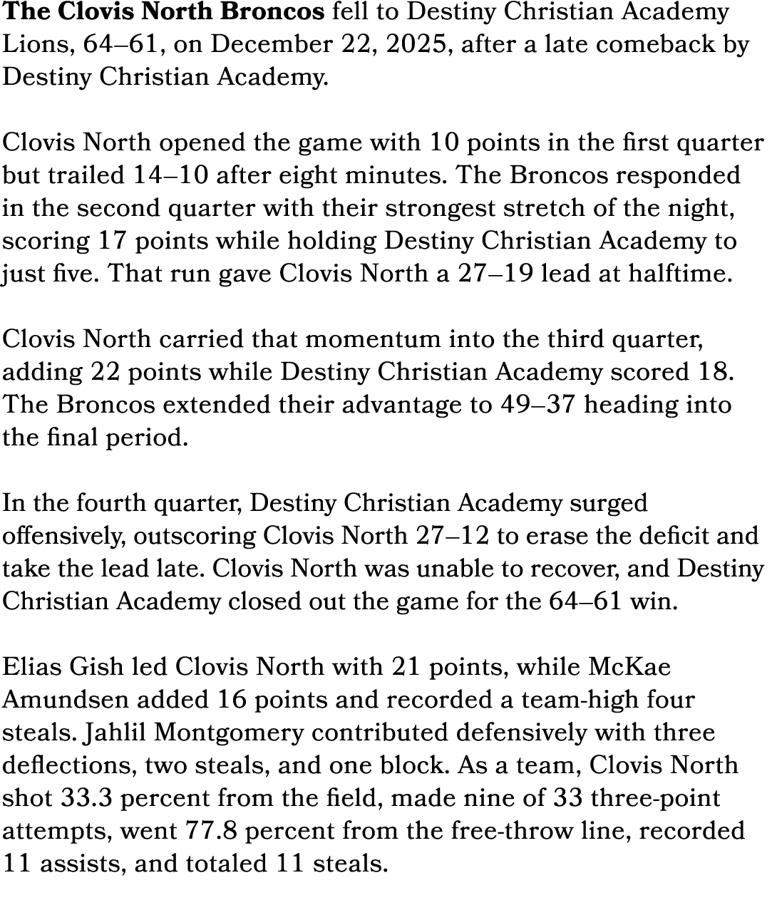 The Clovis North Broncos fell to Destiny Christian Academy Lions, 64–61, on December 22, 2025, after a late comeback ...