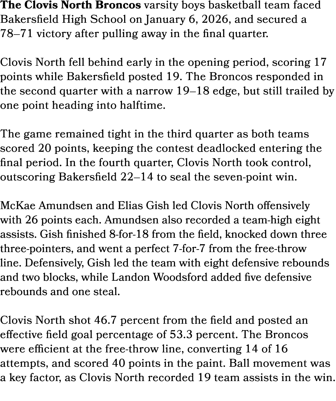 The Clovis North Broncos varsity boys basketball team faced Bakersfield High School on January 6, 2026, and secured a...