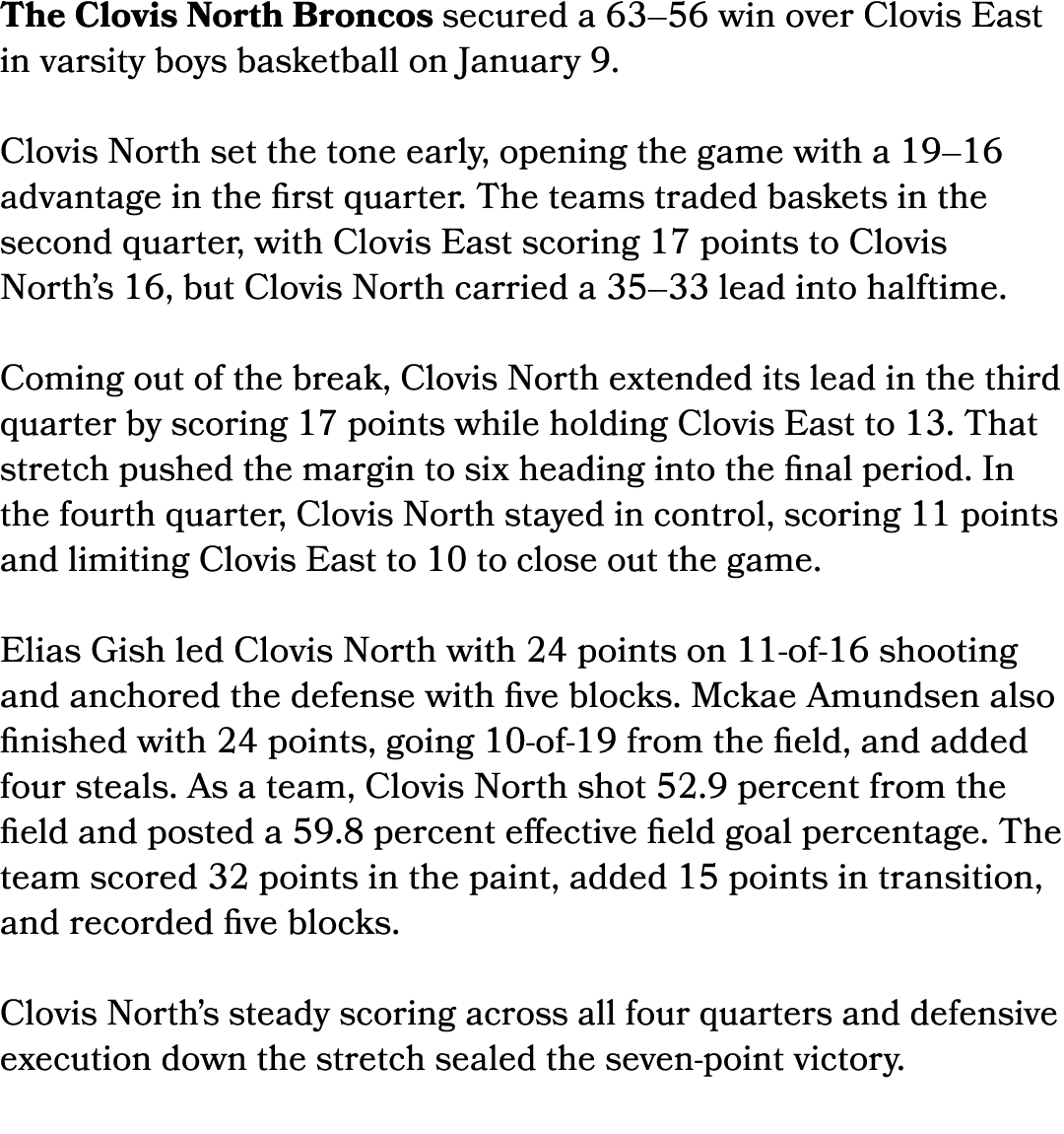 The Clovis North Broncos secured a 63–56 win over Clovis East in varsity boys basketball on January 9. Clovis North s...