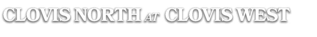 CLOVIS NORTH AT CLOVIS WEST